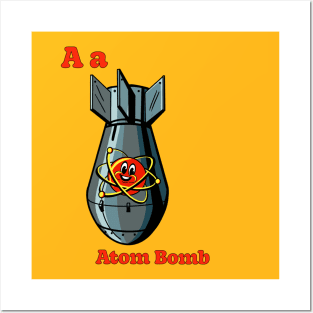 A is for ATOM BOMB Posters and Art